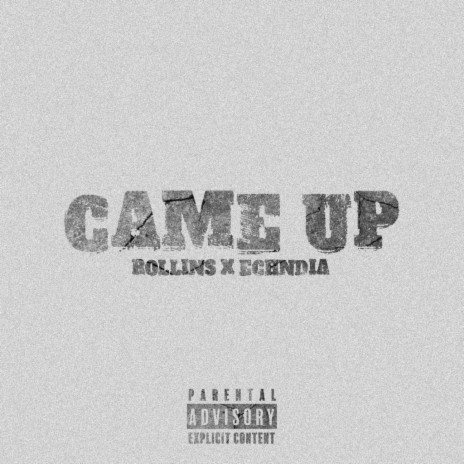 Came up ft. ECHNDIA