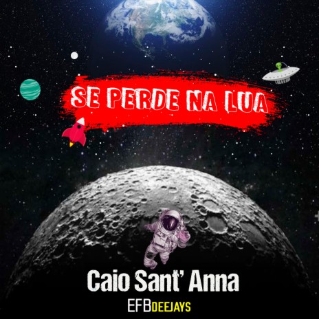 Se Perde na Lua ft. Caio Sant' Anna | Boomplay Music