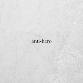 anti-hero (live)