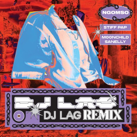 Ngomso (DJ Lag Remix) ft. Moonchild Sanelly & DJ Lag