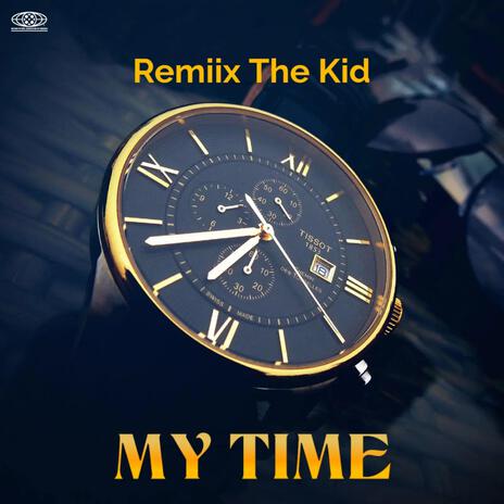 MY TIME | Boomplay Music