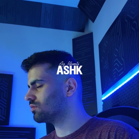 Ashk | Boomplay Music