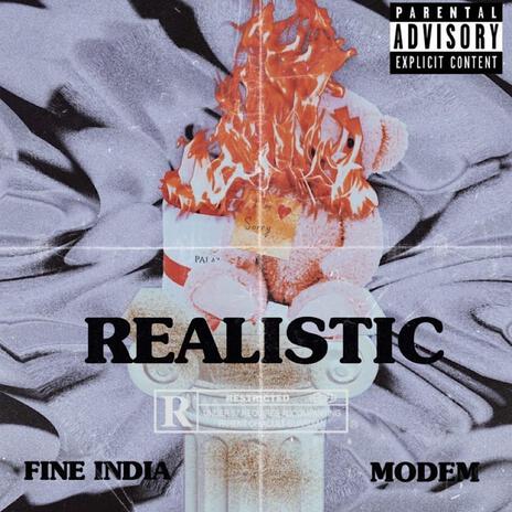 Realistic ft. Modem | Boomplay Music