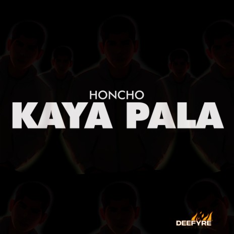 Kaya Pala | Boomplay Music