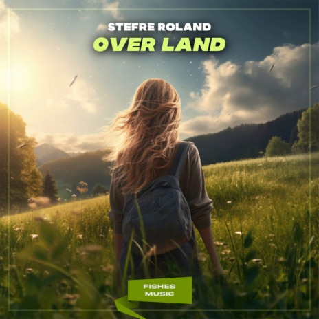 Over Land | Boomplay Music