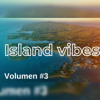 Island Vibes New Generation Vol.#3