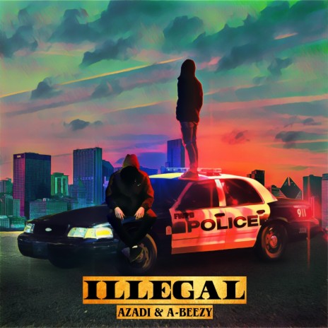 ILLEGAL ft. A-Beezy | Boomplay Music