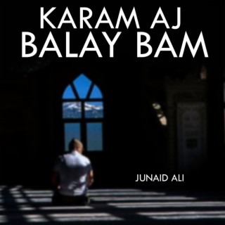 Karam Aj Balao Baam