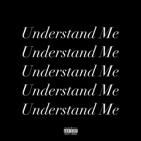 Understand Me | Boomplay Music