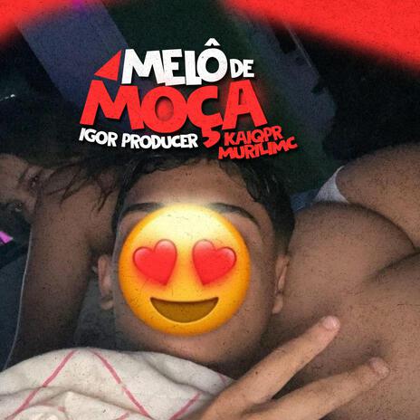 Melô de Moça ft. Kaiqpr & Murilin Mc