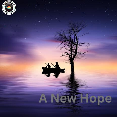 A New Hope | Boomplay Music