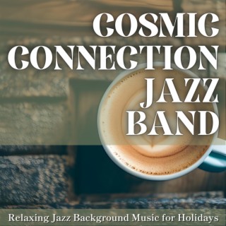 Relaxing Jazz Background Music for Holidays