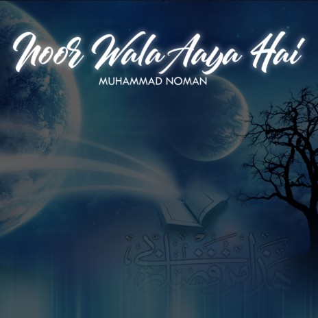 Noor Wala Aaya Hai | Boomplay Music