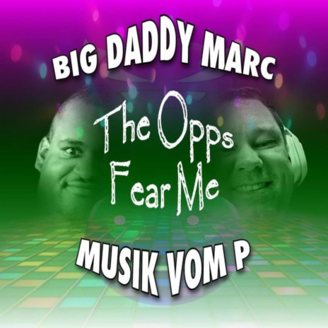 The Opps Fear Me ft. Musik vom P