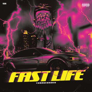 Fast Life