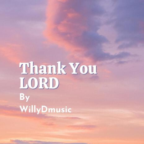 Thank You Lord | Boomplay Music