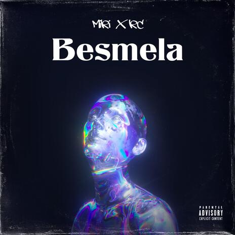 Besmela ft. KC | Boomplay Music