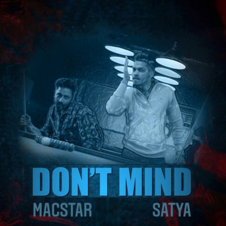 Don't Mind ft. Macstar | Boomplay Music