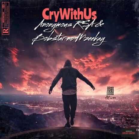 CryWithUs ft. Anonymous RSA | Boomplay Music