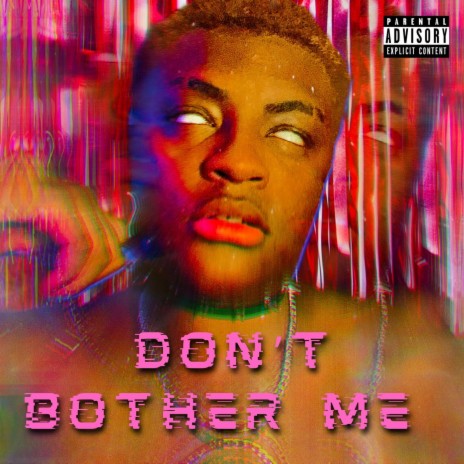 don't bother me | Boomplay Music
