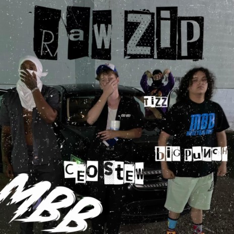 Raw Zip ft. Ceo Stew & Tizz | Boomplay Music