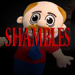 Shambles (Shucks Retake)