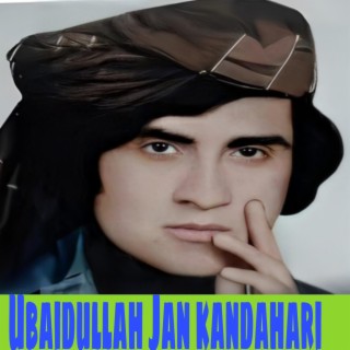 obaidullah Jan Kandahari Best Album 2