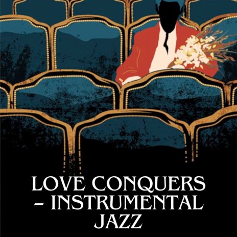 Love Conquers – Instrumental Jazz ft. Rubén Ochoa & Nu Braz