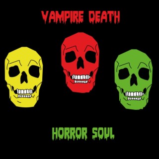 Vampire Death 1 (Horror Soul)