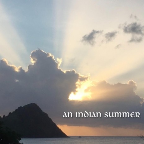 An Indian Summer | Boomplay Music