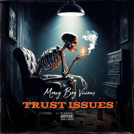 Trust Issues | Boomplay Music