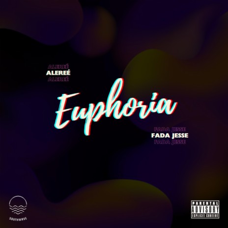 Euphoria ft. Fada Jesse