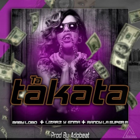 Ta Takata ft. Baby lobo & Randy | Boomplay Music