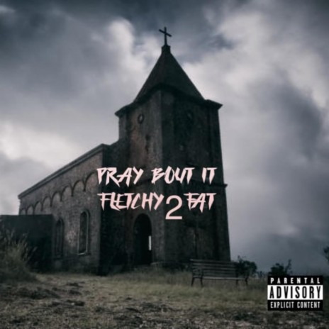 Pray Bout It | Boomplay Music