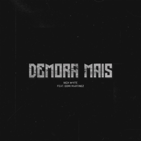 Demora Mais ft. Domi Martinez & Origon | Boomplay Music