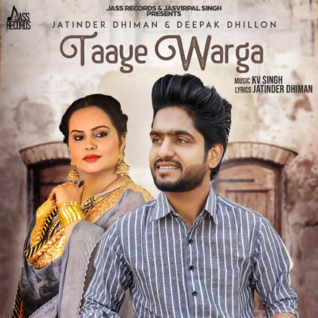 Taaye Warga ft. Deepak Dhillon | Boomplay Music