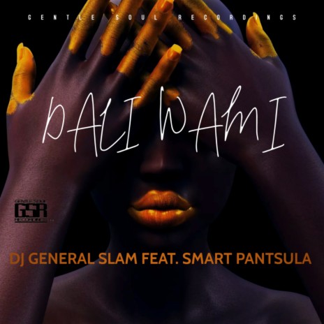 Dali Wami (Instrumental Mix) ft. Smart Pantsula