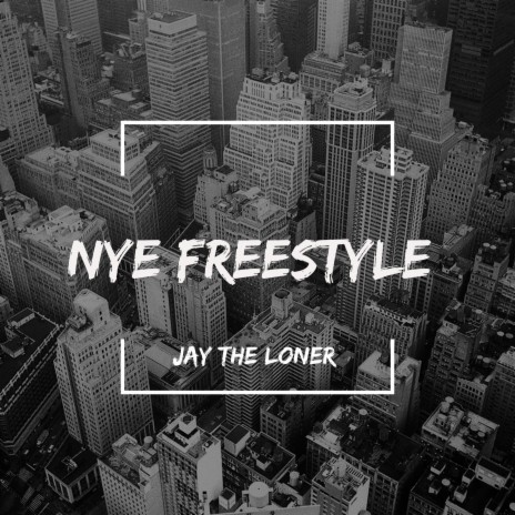 N.Y.E. Freestyle | Boomplay Music