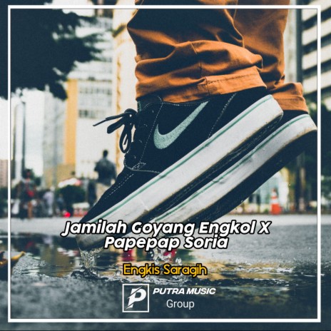 Jamilah Goyang Engkol X Papepap Soria (Remix) | Boomplay Music