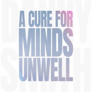 A Cure For Minds Unwell