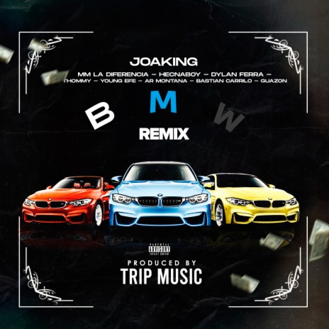 BMW REMIX ft. Bastian Carrillo, Young Efe, ThommyFly, Dylan Ferra & Hecnaboy | Boomplay Music