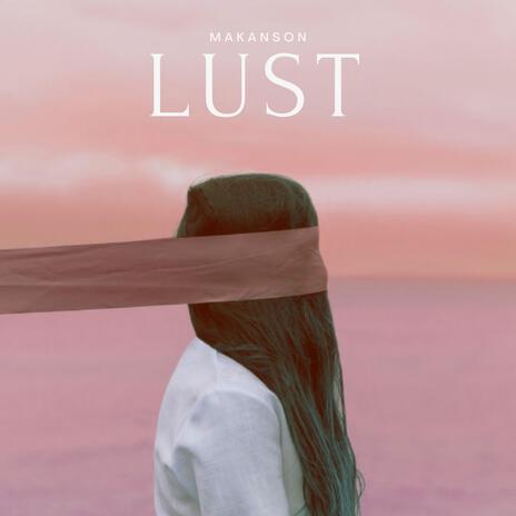 LUST | Boomplay Music