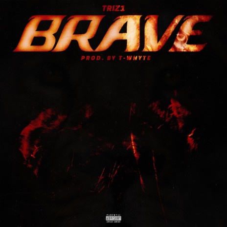 Brave | Boomplay Music