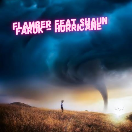 Hurricane (Release) ft. Shaun farruk