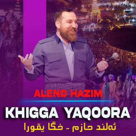 Khigga Yaqoora | Boomplay Music