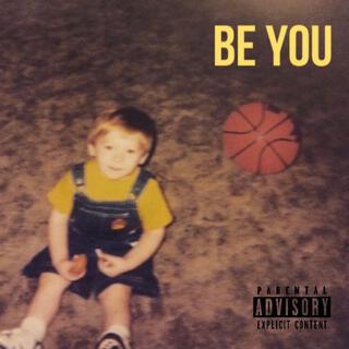 Be You lyrics | Boomplay Music