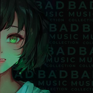 BAD MUSIC COLLECTION