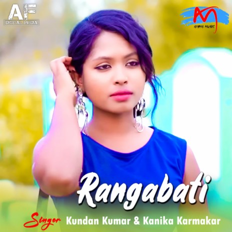 Rangabati ft. Kanika Karmakar | Boomplay Music