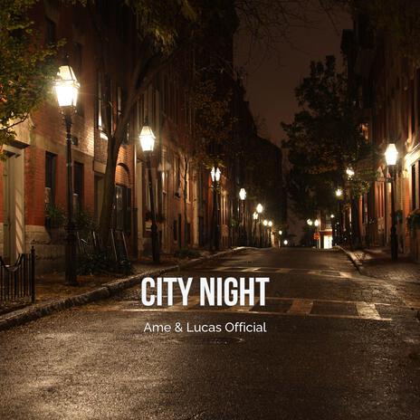 City Night (Ame & Jame Official)