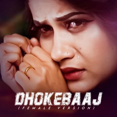 Dhokebaaj (Female Version) | Boomplay Music